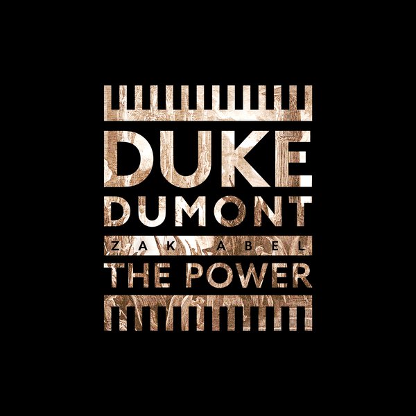 Duke Dumont - The Power feat. Zak Abel