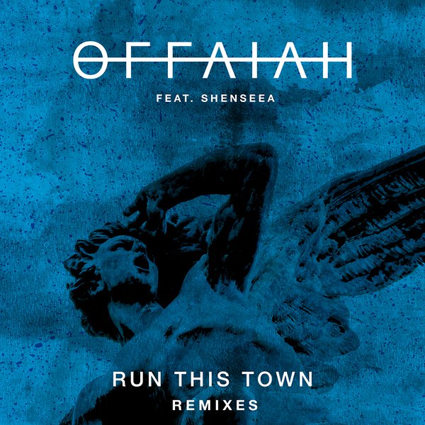 Offaiah (Run This Town RMX / Image)